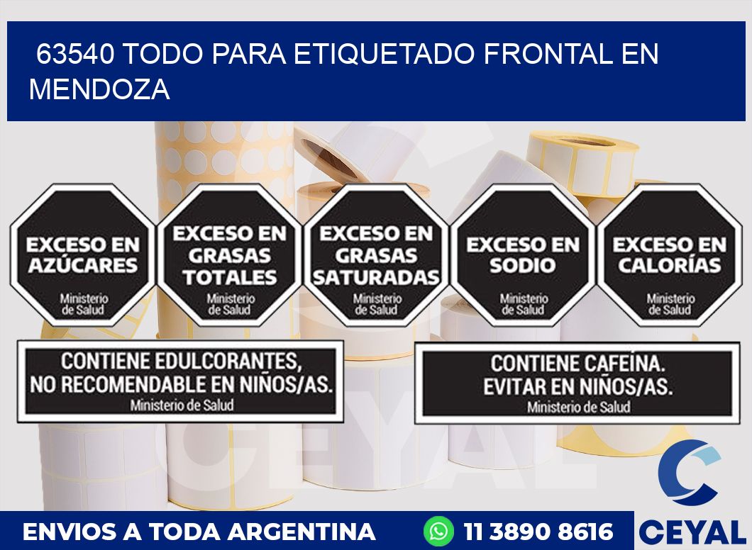 63540 TODO PARA ETIQUETADO FRONTAL EN MENDOZA