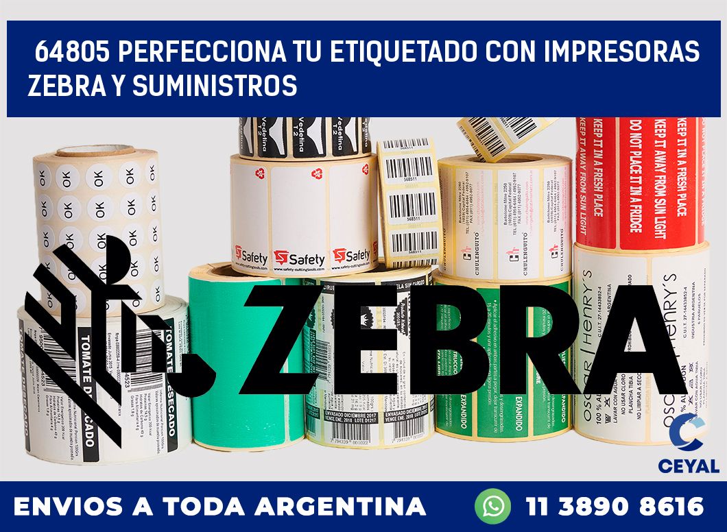 64805 PERFECCIONA TU ETIQUETADO CON IMPRESORAS ZEBRA Y SUMINISTROS