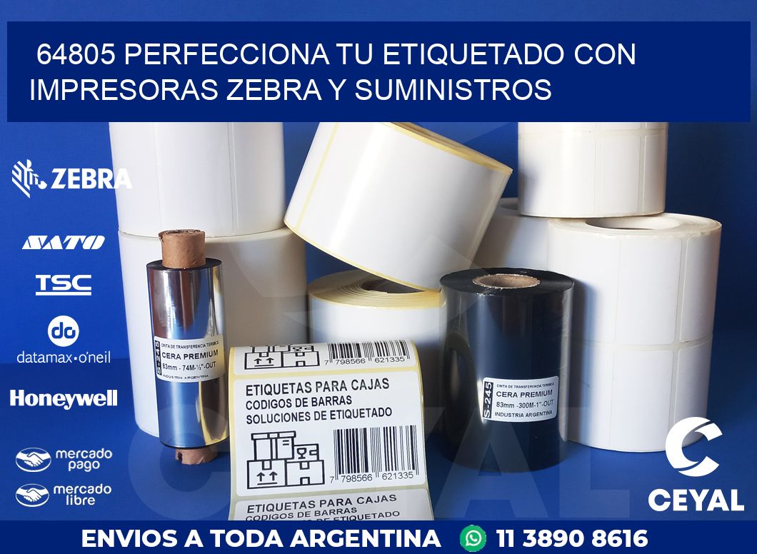 64805 PERFECCIONA TU ETIQUETADO CON IMPRESORAS ZEBRA Y SUMINISTROS