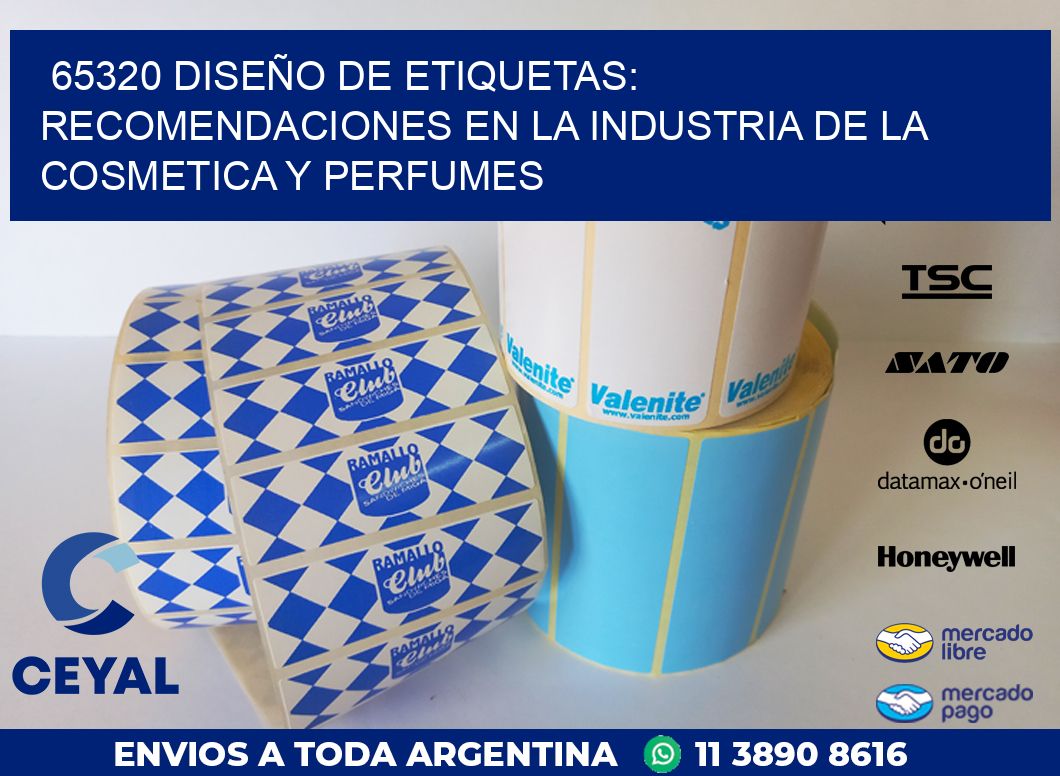 65320 DISEÑO DE ETIQUETAS: RECOMENDACIONES EN LA INDUSTRIA DE LA COSMETICA Y PERFUMES