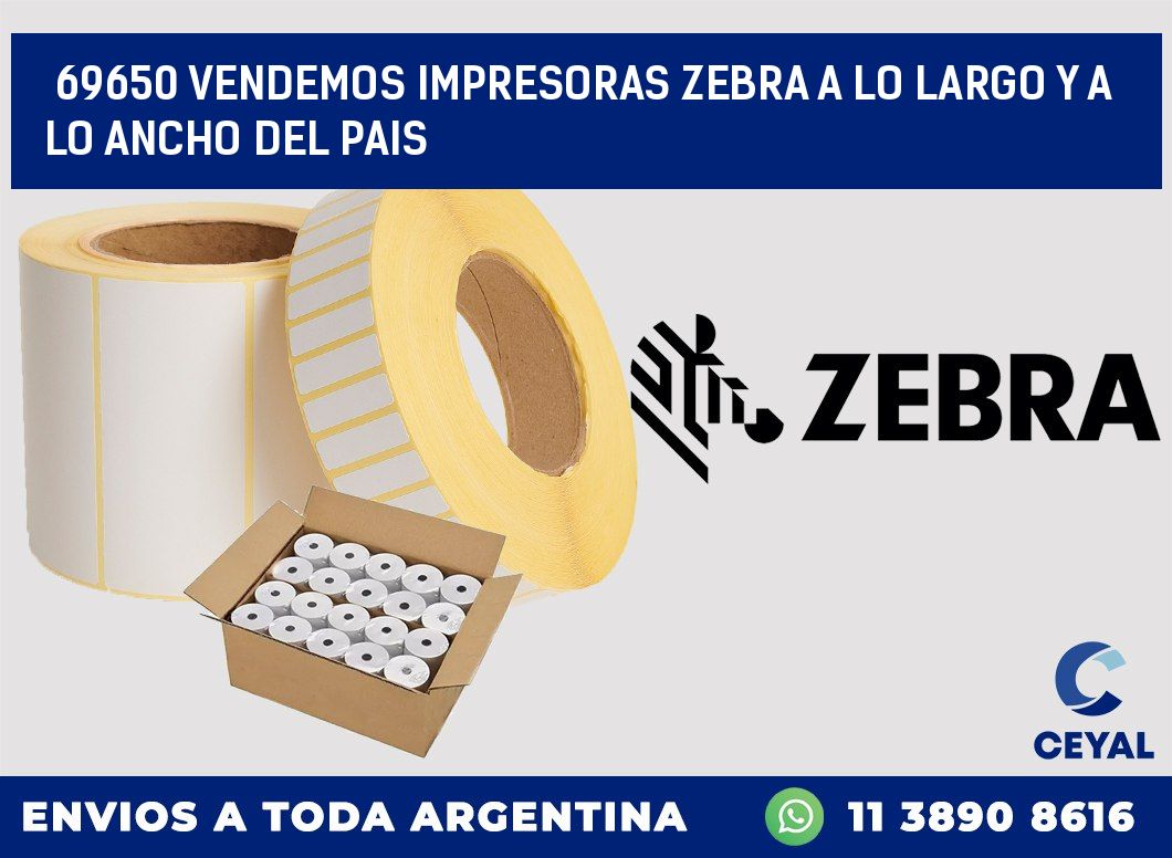69650 VENDEMOS IMPRESORAS ZEBRA A LO LARGO Y A LO ANCHO DEL PAIS