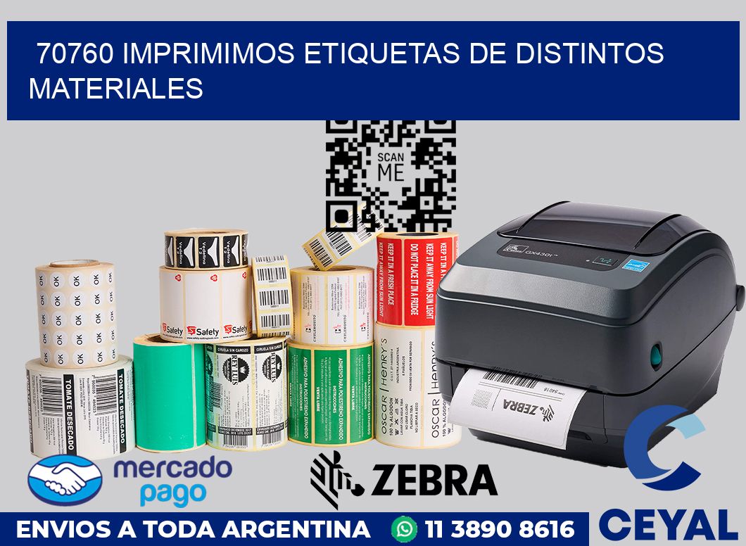 70760 IMPRIMIMOS ETIQUETAS DE DISTINTOS MATERIALES