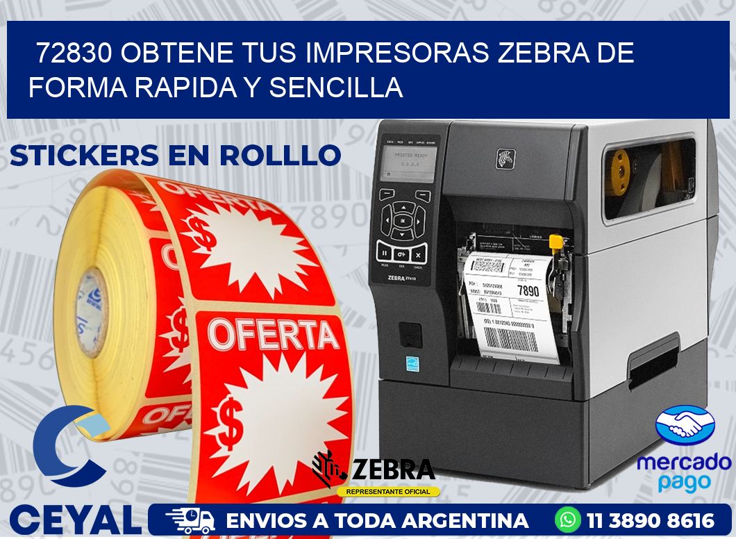 72830 OBTENE TUS IMPRESORAS ZEBRA DE FORMA RAPIDA Y SENCILLA
