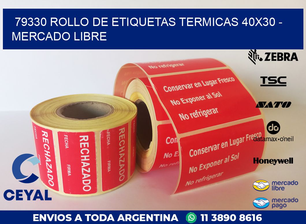 79330 ROLLO DE ETIQUETAS TERMICAS 40X30 – MERCADO LIBRE