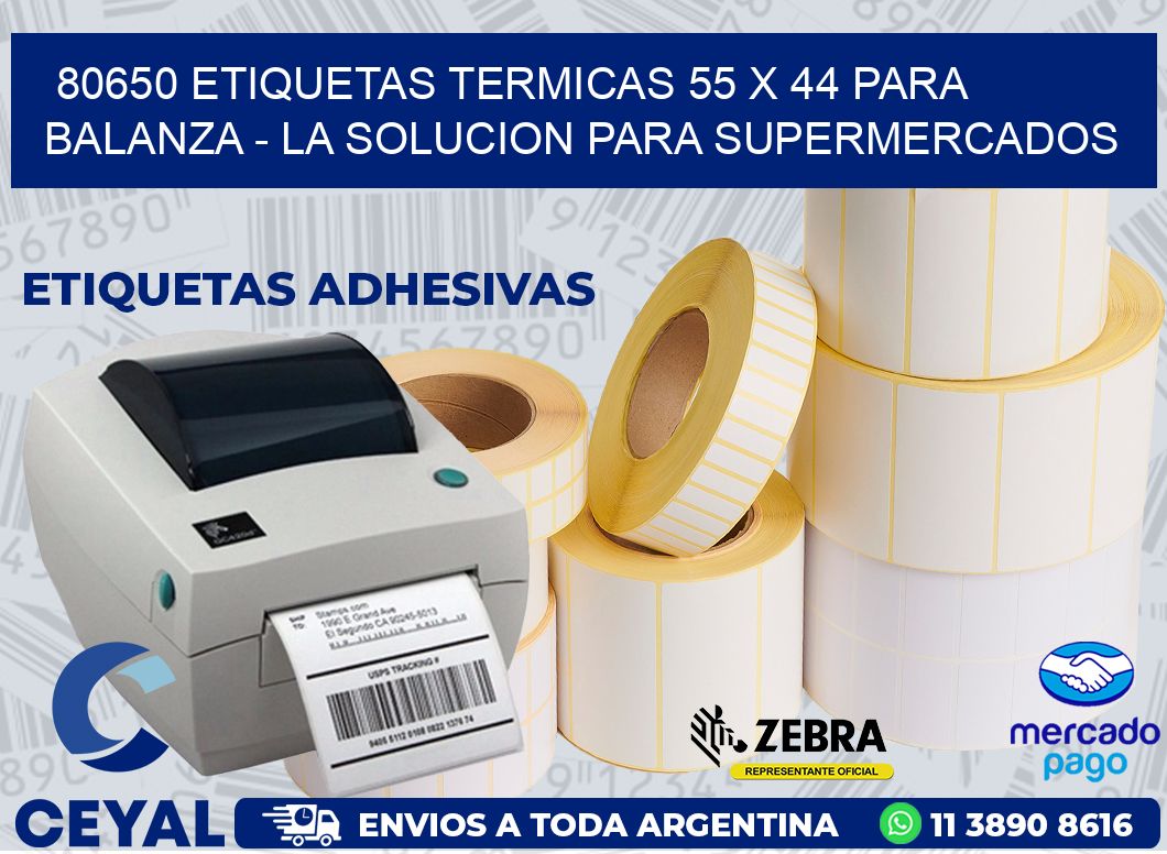 80650 ETIQUETAS TERMICAS 55 X 44 PARA BALANZA - LA SOLUCION PARA SUPERMERCADOS
