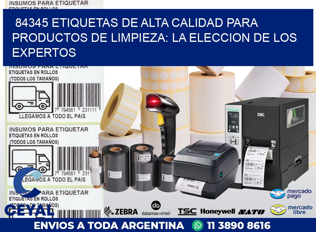 84345 ETIQUETAS DE ALTA CALIDAD PARA PRODUCTOS DE LIMPIEZA: LA ELECCION DE LOS EXPERTOS