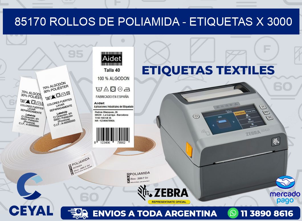 85170 ROLLOS DE POLIAMIDA - ETIQUETAS X 3000