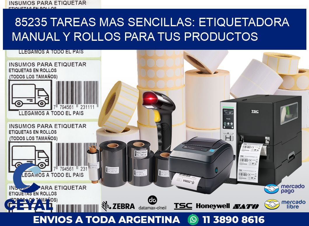 85235 TAREAS MAS SENCILLAS: ETIQUETADORA MANUAL Y ROLLOS PARA TUS PRODUCTOS