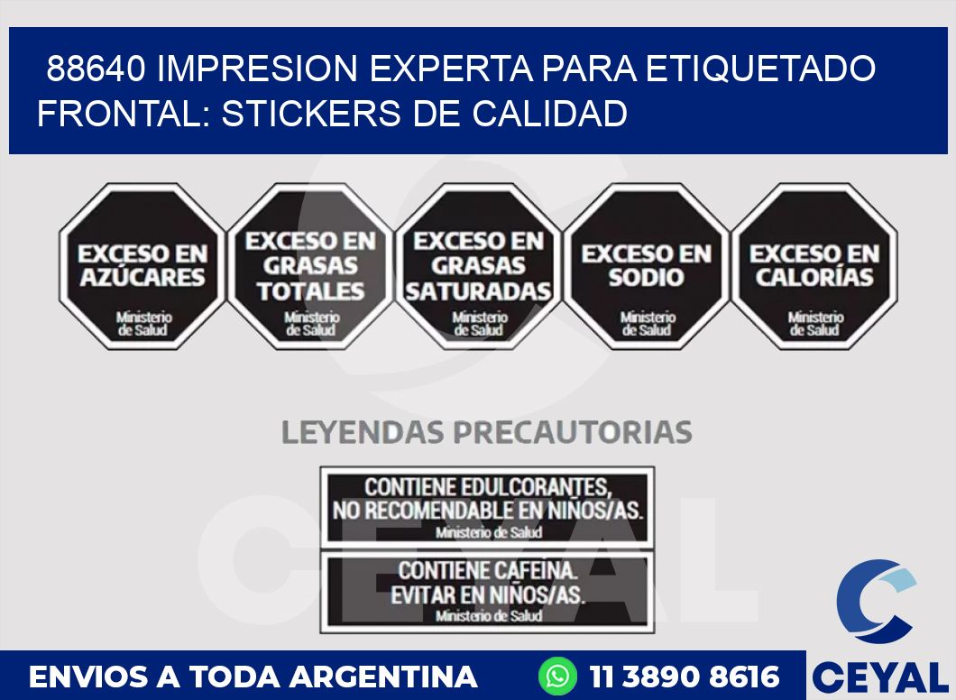 88640 IMPRESION EXPERTA PARA ETIQUETADO FRONTAL: STICKERS DE CALIDAD