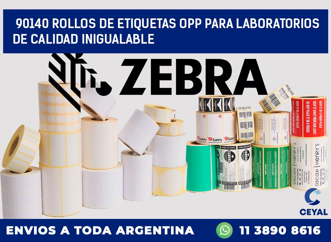 90140 ROLLOS DE ETIQUETAS OPP PARA LABORATORIOS DE CALIDAD INIGUALABLE