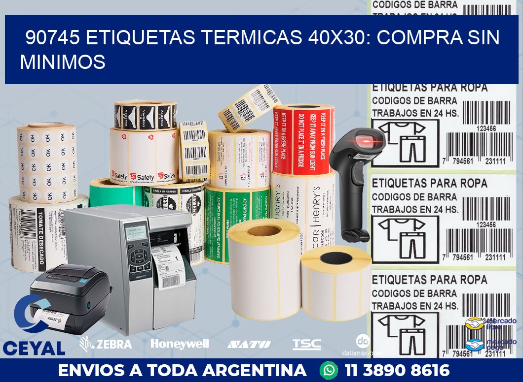 90745 ETIQUETAS TERMICAS 40X30: COMPRA SIN MINIMOS