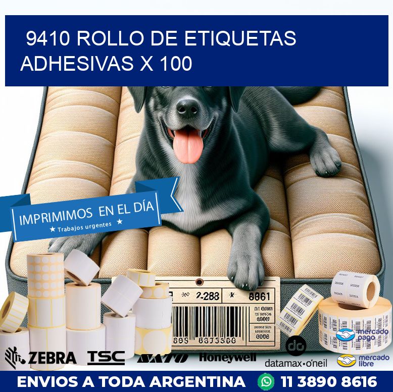 9410 ROLLO DE ETIQUETAS ADHESIVAS X 100