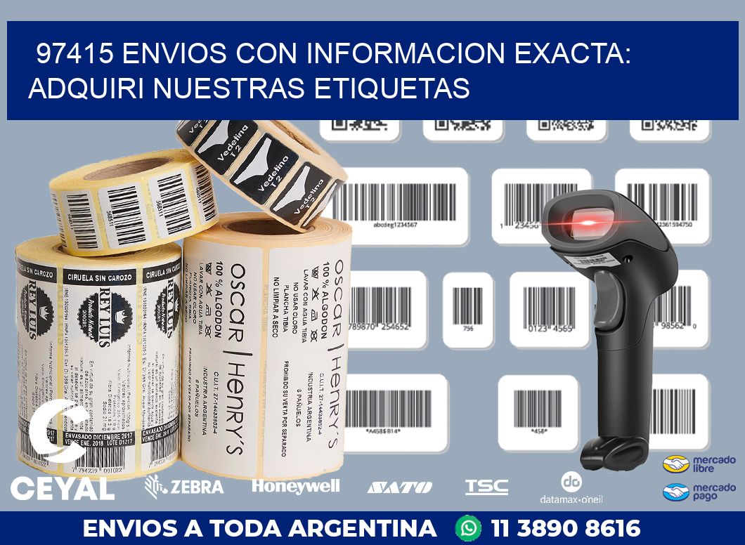 97415 ENVIOS CON INFORMACION EXACTA: ADQUIRI NUESTRAS ETIQUETAS