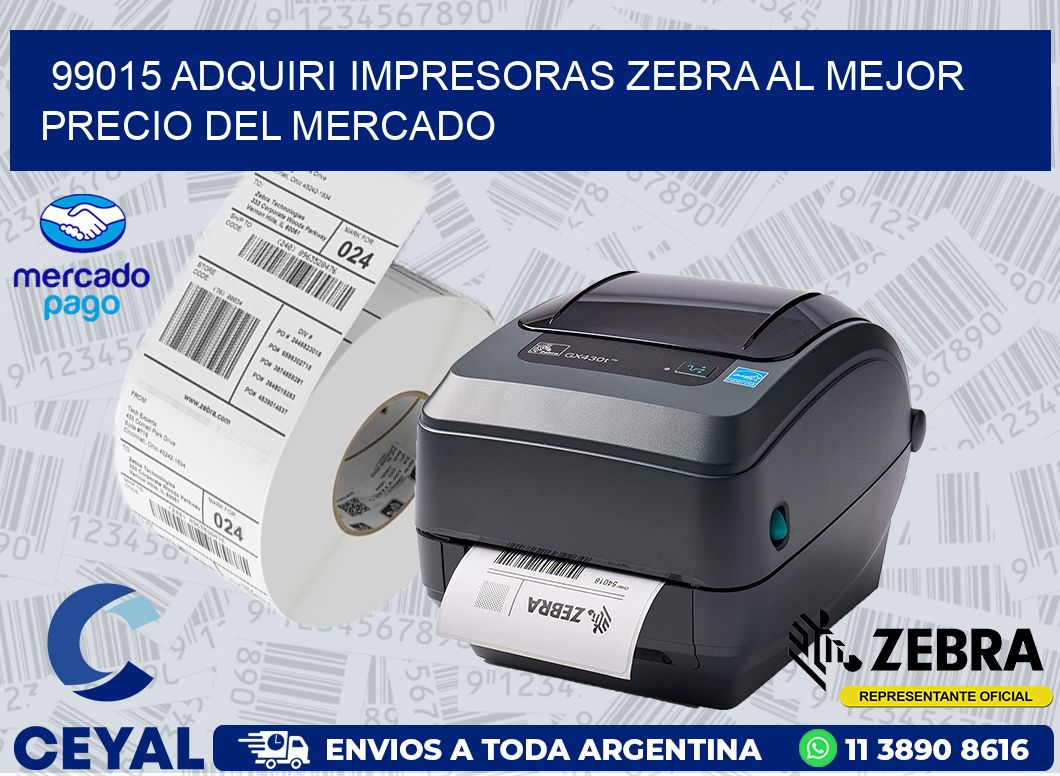 99015 ADQUIRI IMPRESORAS ZEBRA AL MEJOR PRECIO DEL MERCADO