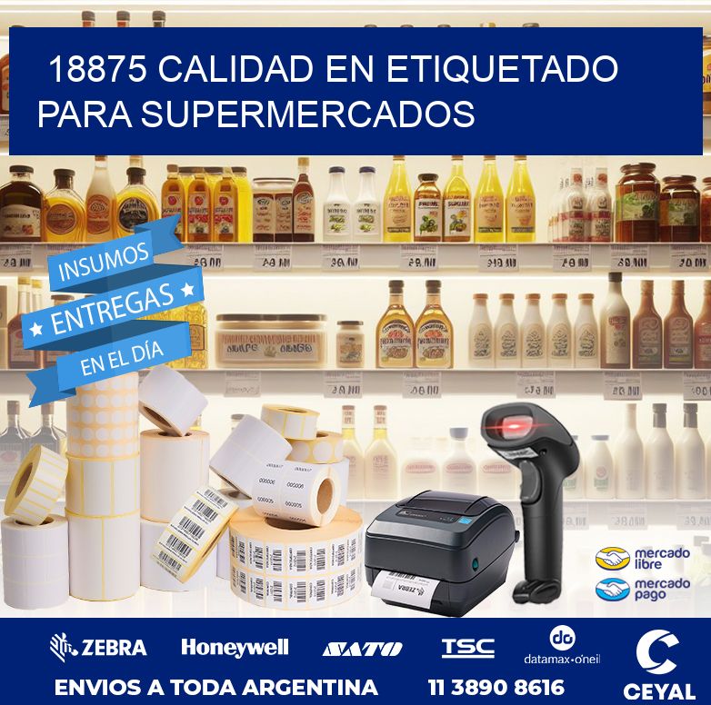 18875 CALIDAD EN ETIQUETADO PARA SUPERMERCADOS