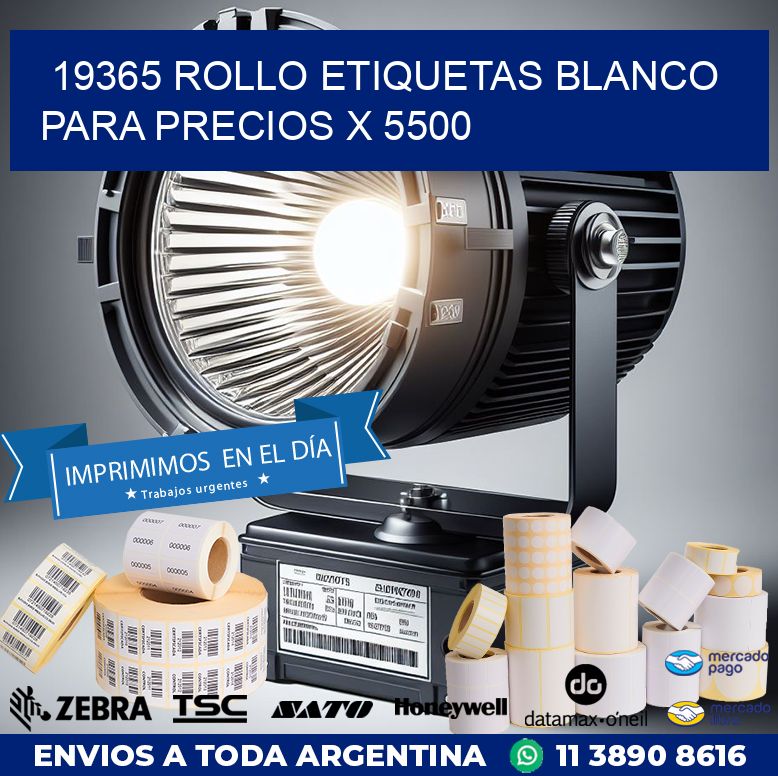 19365 ROLLO ETIQUETAS BLANCO PARA PRECIOS X 5500