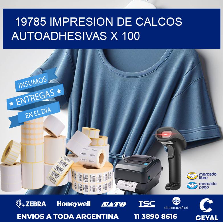 19785 IMPRESION DE CALCOS AUTOADHESIVAS X 100