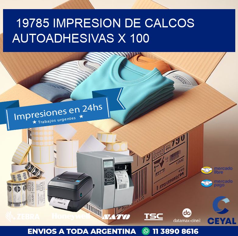19785 IMPRESION DE CALCOS AUTOADHESIVAS X 100