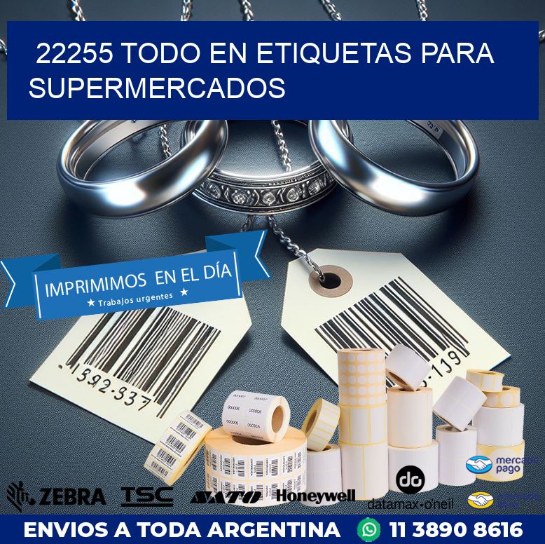 22255 TODO EN ETIQUETAS PARA SUPERMERCADOS