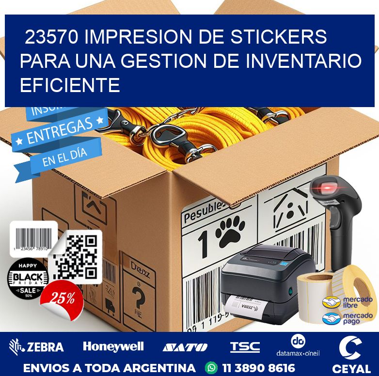 23570 IMPRESION DE STICKERS PARA UNA GESTION DE INVENTARIO EFICIENTE