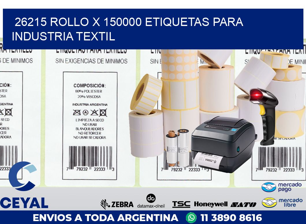 26215 ROLLO X 150000 ETIQUETAS PARA INDUSTRIA TEXTIL