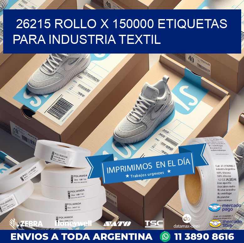 26215 ROLLO X 150000 ETIQUETAS PARA INDUSTRIA TEXTIL