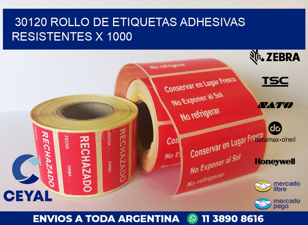 30120 ROLLO DE ETIQUETAS ADHESIVAS RESISTENTES X 1000