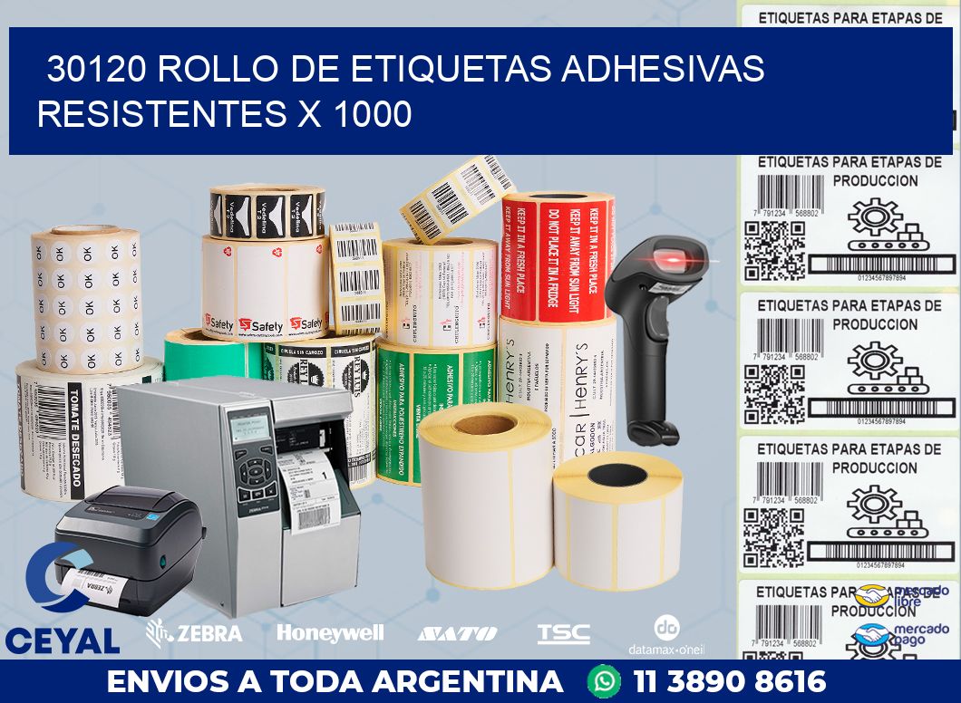 30120 ROLLO DE ETIQUETAS ADHESIVAS RESISTENTES X 1000