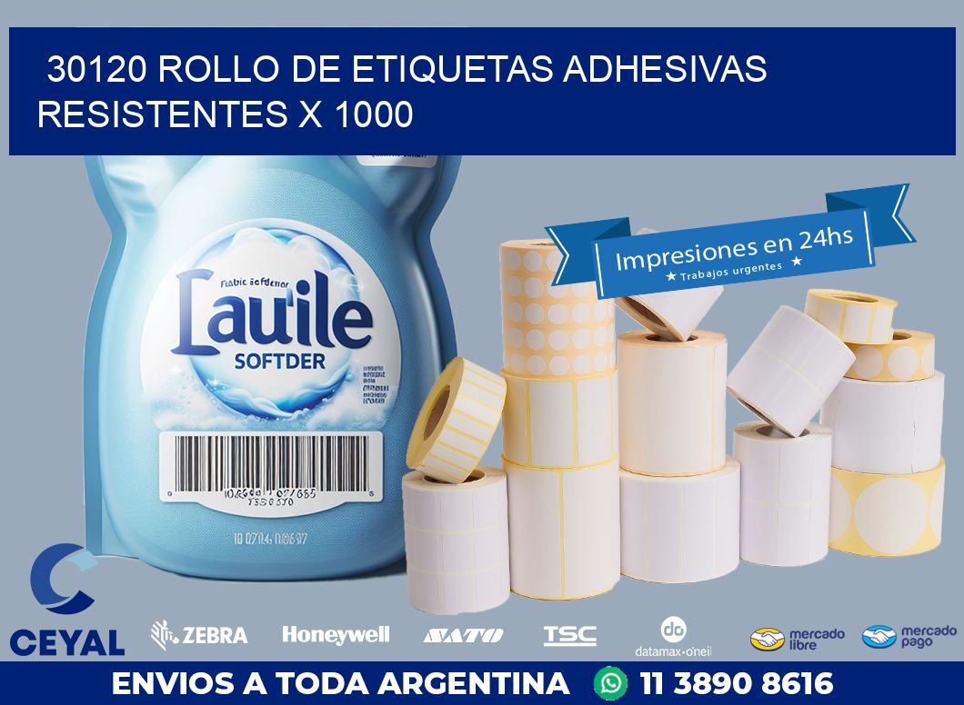 30120 ROLLO DE ETIQUETAS ADHESIVAS RESISTENTES X 1000