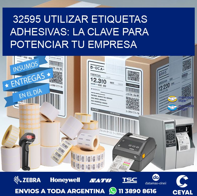 32595 UTILIZAR ETIQUETAS ADHESIVAS: LA CLAVE PARA POTENCIAR TU EMPRESA