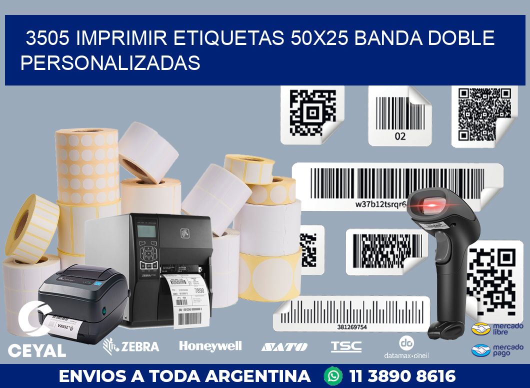 3505 IMPRIMIR ETIQUETAS 50X25 BANDA DOBLE PERSONALIZADAS