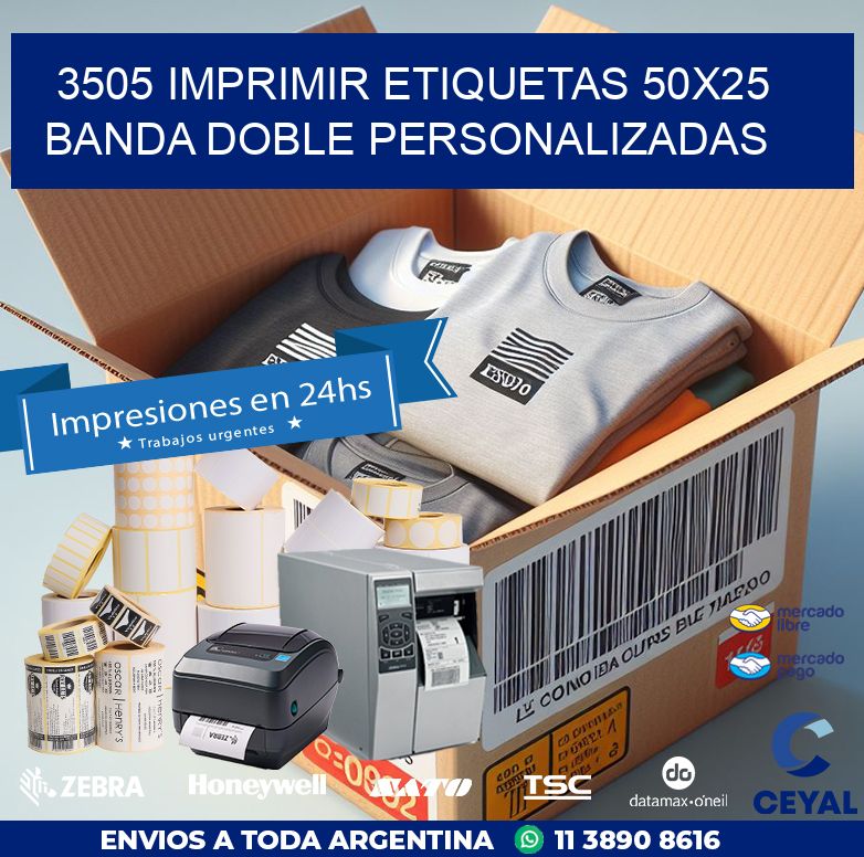 3505 IMPRIMIR ETIQUETAS 50X25 BANDA DOBLE PERSONALIZADAS