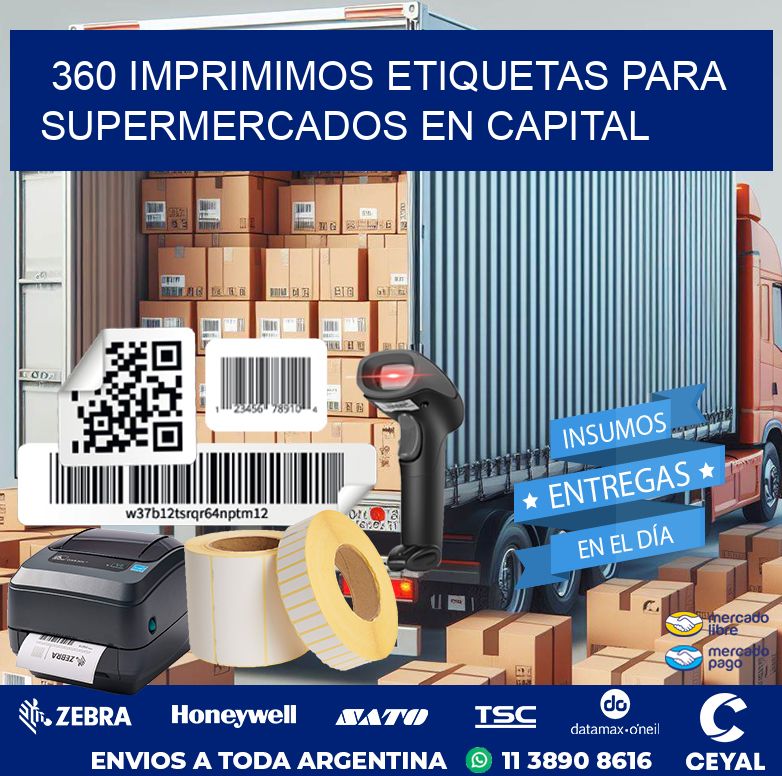 360 IMPRIMIMOS ETIQUETAS PARA SUPERMERCADOS EN CAPITAL