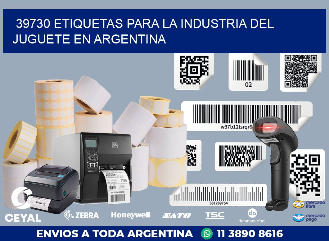 39730 ETIQUETAS PARA LA INDUSTRIA DEL JUGUETE EN ARGENTINA