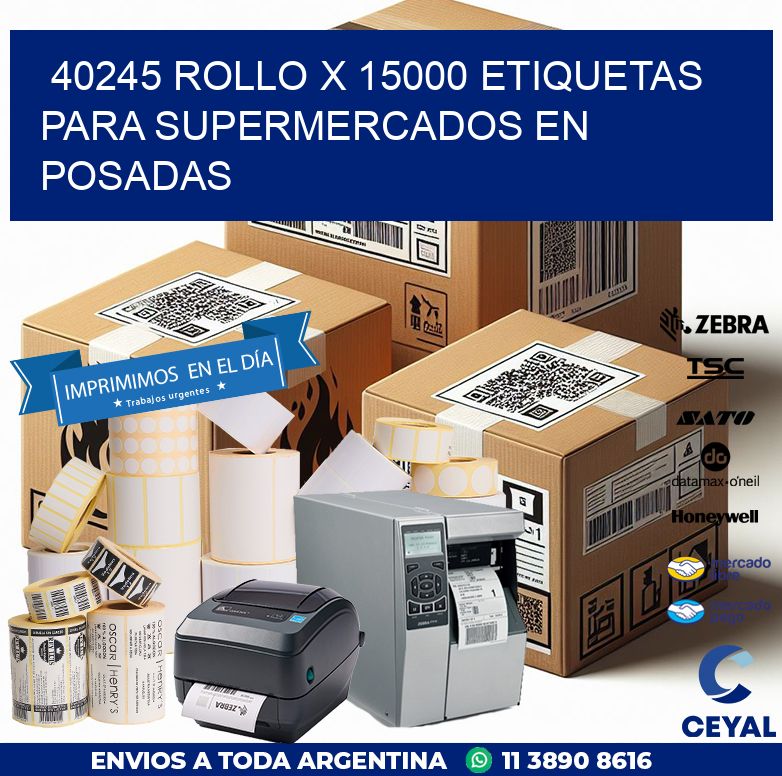 40245 ROLLO X 15000 ETIQUETAS PARA SUPERMERCADOS EN POSADAS