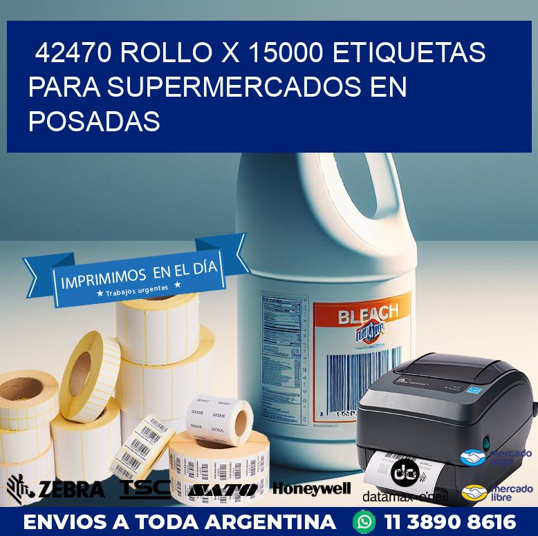 42470 ROLLO X 15000 ETIQUETAS PARA SUPERMERCADOS EN POSADAS