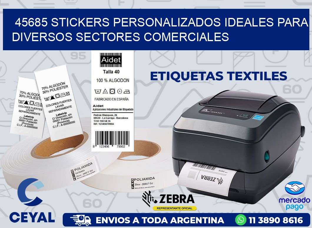 45685 STICKERS PERSONALIZADOS IDEALES PARA DIVERSOS SECTORES COMERCIALES