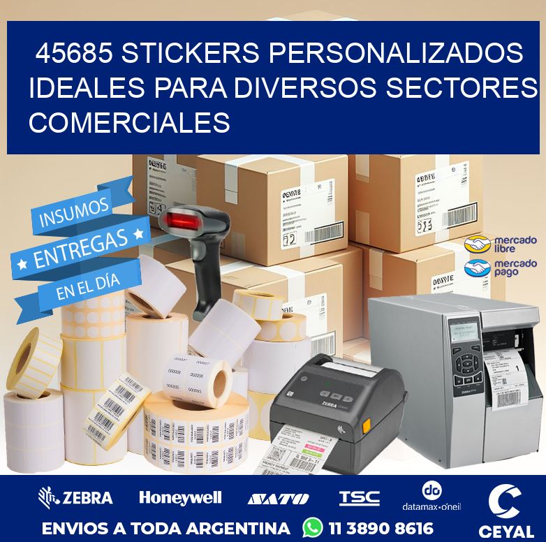 45685 STICKERS PERSONALIZADOS IDEALES PARA DIVERSOS SECTORES COMERCIALES