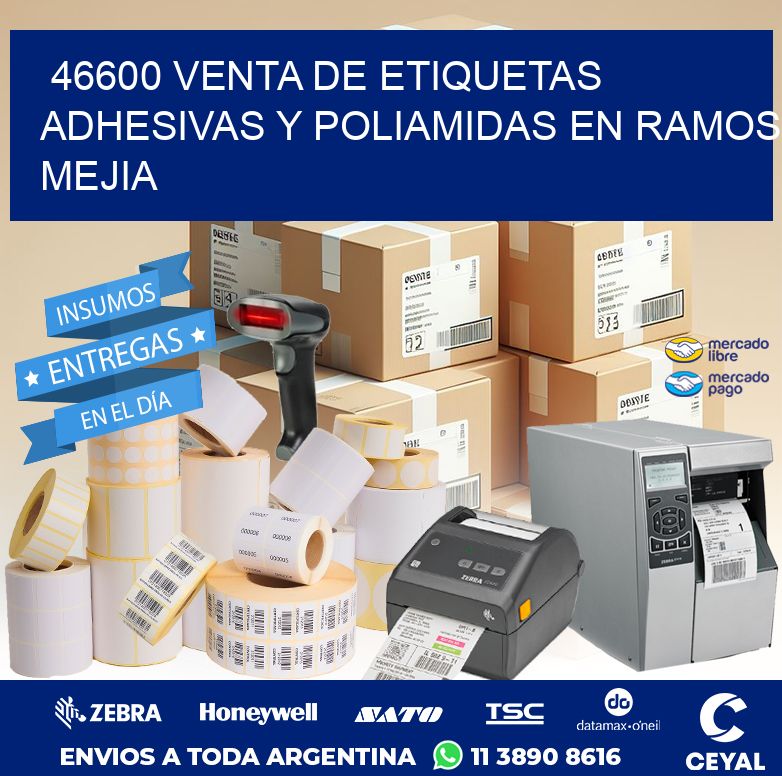 46600 VENTA DE ETIQUETAS ADHESIVAS Y POLIAMIDAS EN RAMOS MEJIA