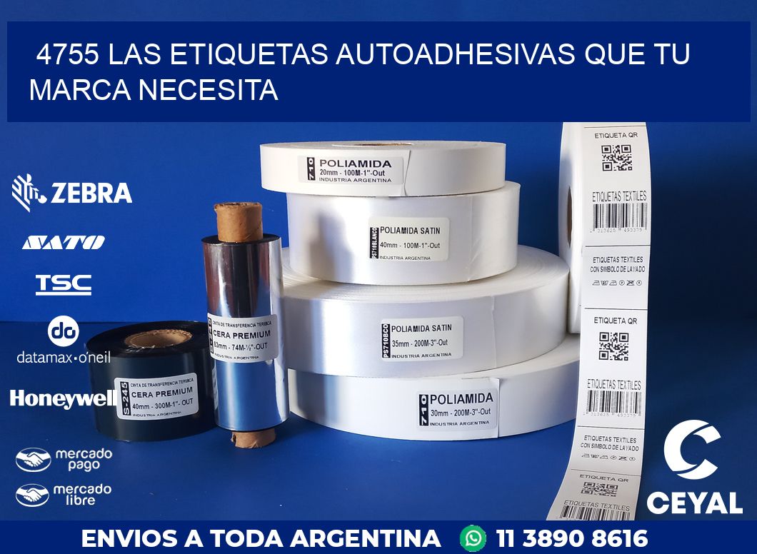 4755 LAS ETIQUETAS AUTOADHESIVAS QUE TU MARCA NECESITA