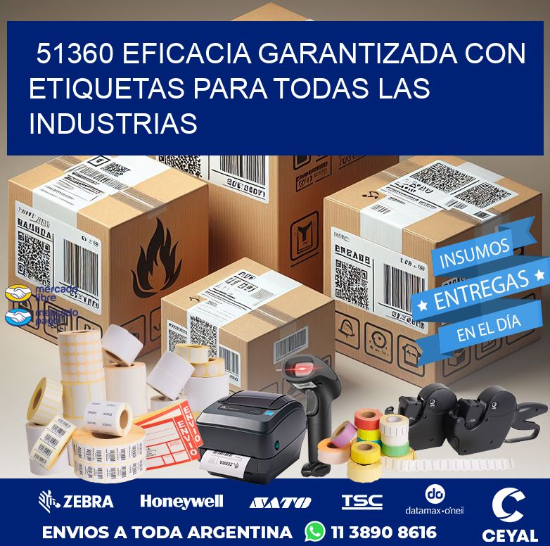 51360 EFICACIA GARANTIZADA CON ETIQUETAS PARA TODAS LAS INDUSTRIAS