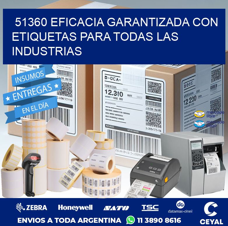 51360 EFICACIA GARANTIZADA CON ETIQUETAS PARA TODAS LAS INDUSTRIAS