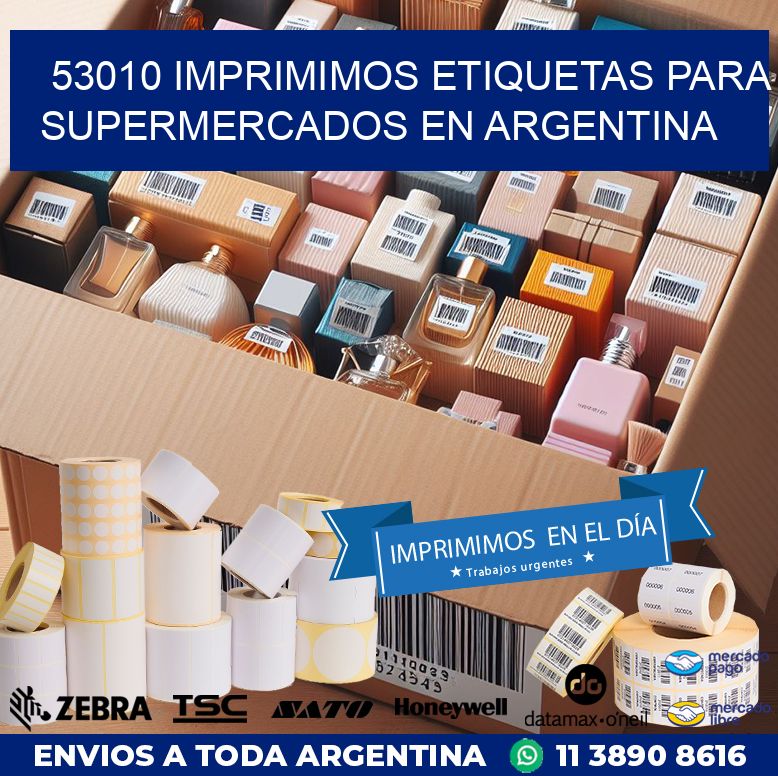 53010 IMPRIMIMOS ETIQUETAS PARA SUPERMERCADOS EN ARGENTINA