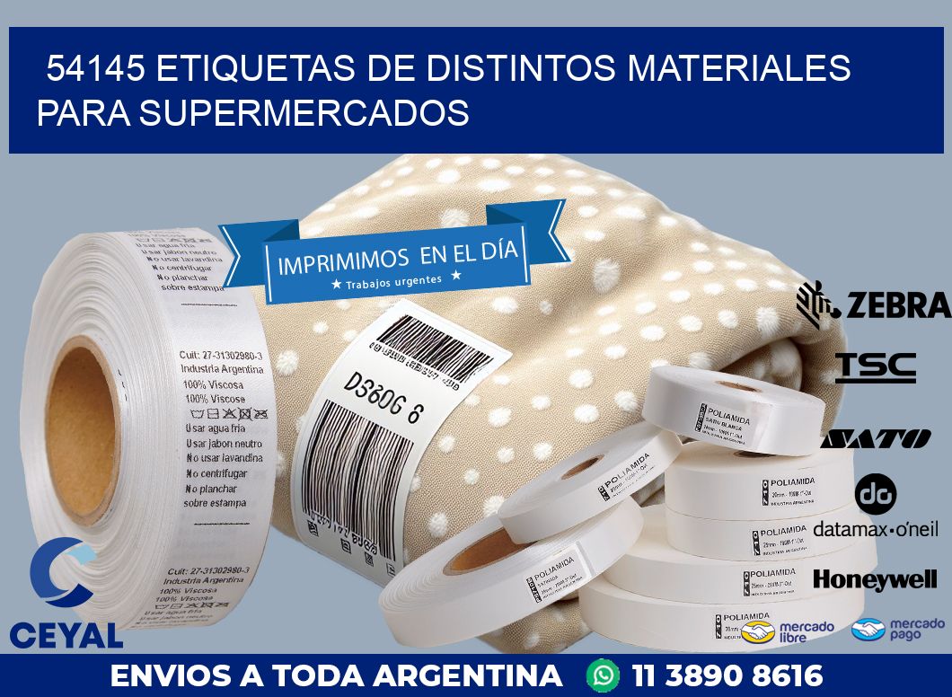 54145 ETIQUETAS DE DISTINTOS MATERIALES PARA SUPERMERCADOS