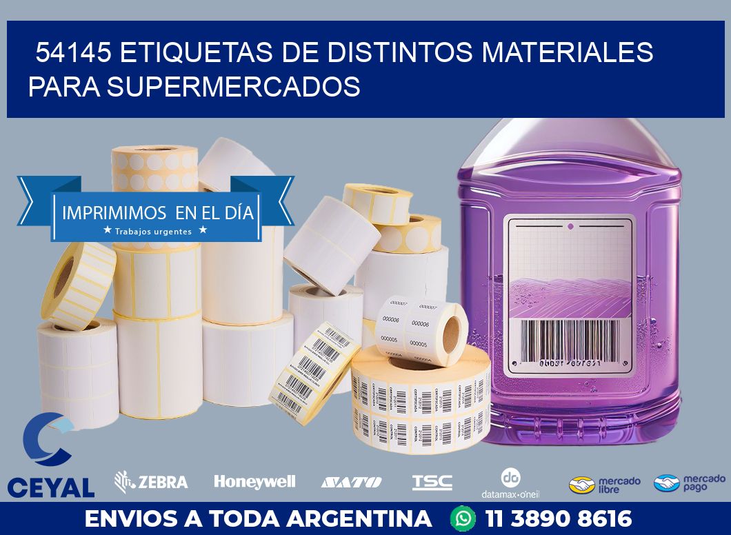 54145 ETIQUETAS DE DISTINTOS MATERIALES PARA SUPERMERCADOS