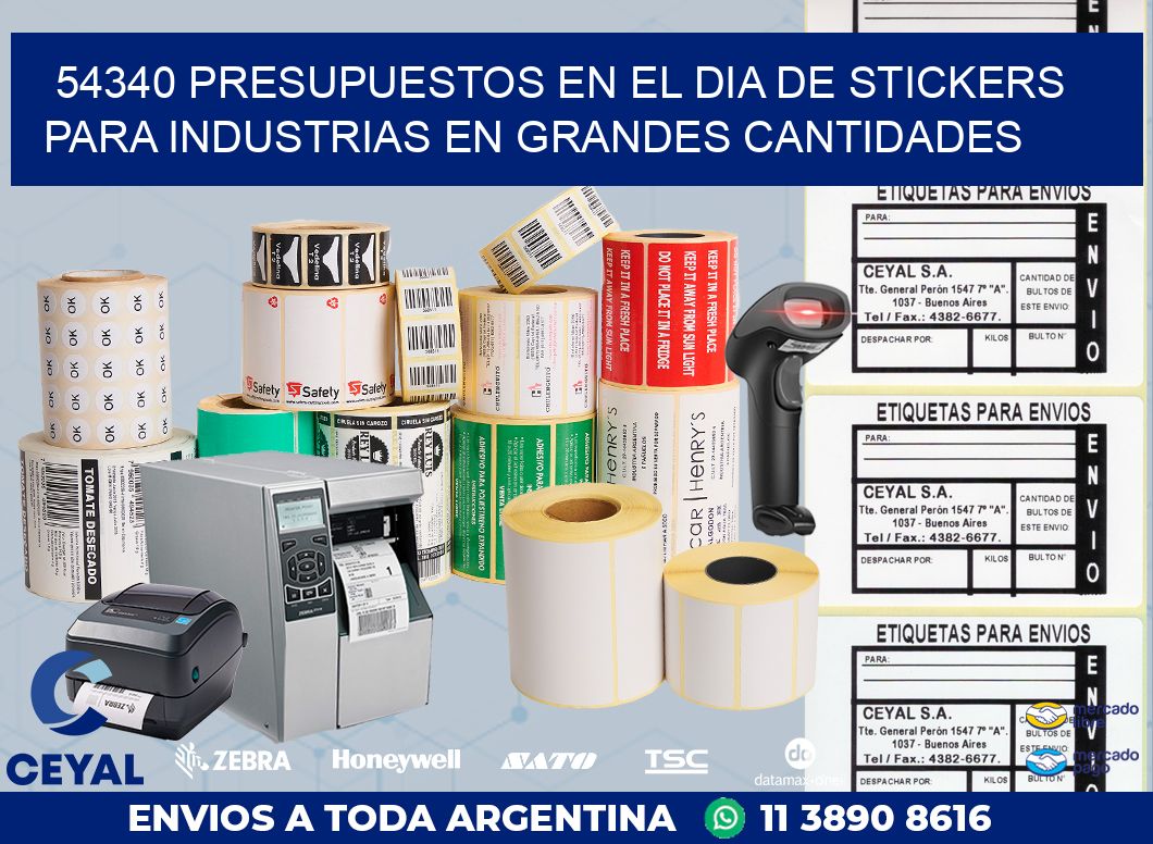 54340 PRESUPUESTOS EN EL DIA DE STICKERS PARA INDUSTRIAS EN GRANDES CANTIDADES