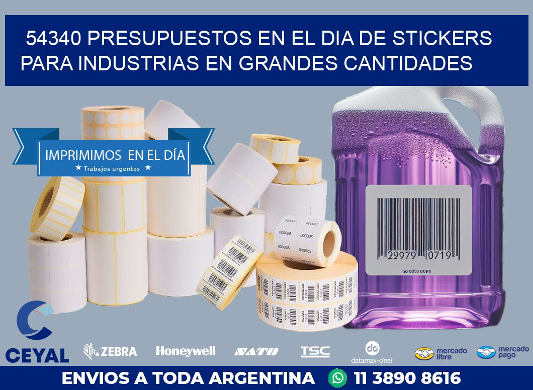 54340 PRESUPUESTOS EN EL DIA DE STICKERS PARA INDUSTRIAS EN GRANDES CANTIDADES
