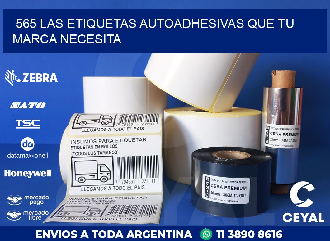 565 LAS ETIQUETAS AUTOADHESIVAS QUE TU MARCA NECESITA