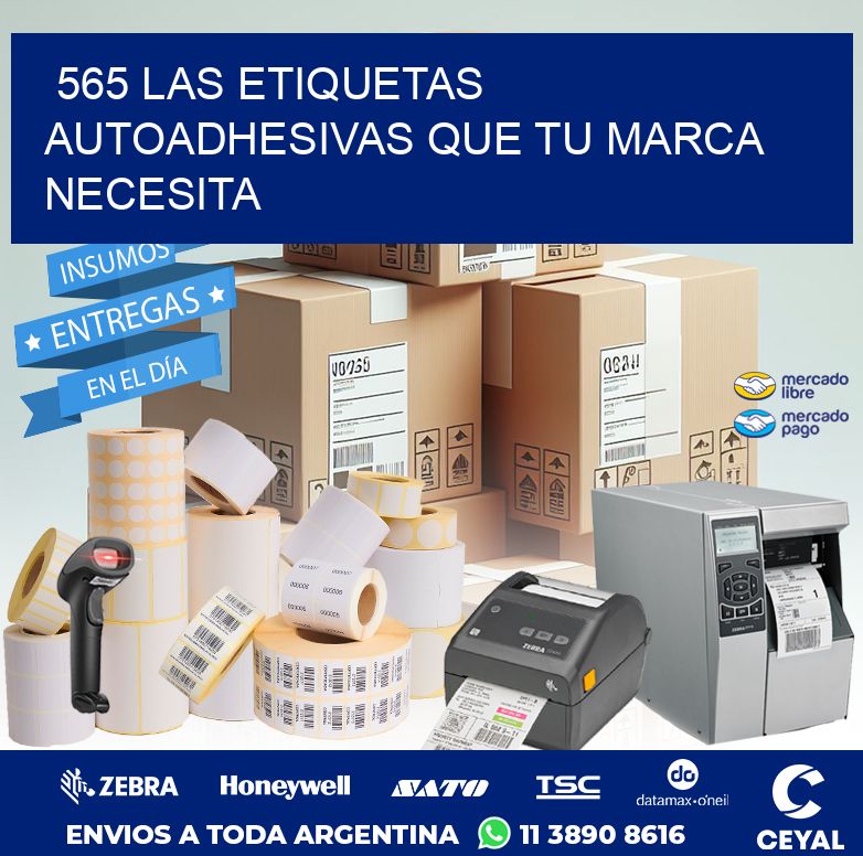 565 LAS ETIQUETAS AUTOADHESIVAS QUE TU MARCA NECESITA