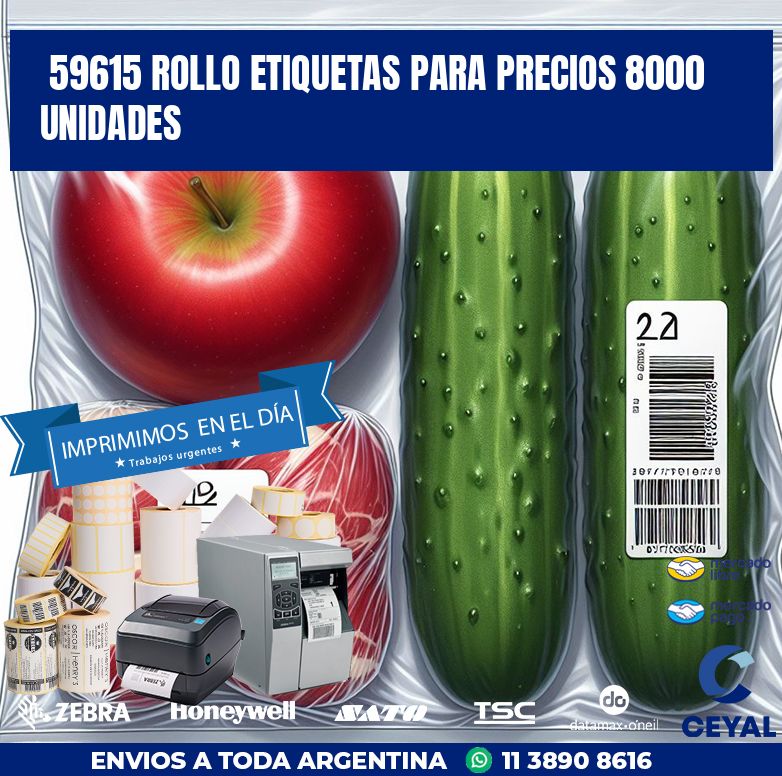 59615 ROLLO ETIQUETAS PARA PRECIOS 8000 UNIDADES